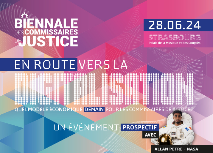 1re Biennale des commissaires de justice de France : un festival d’idées innovantes pour tous les huissiers de justice.